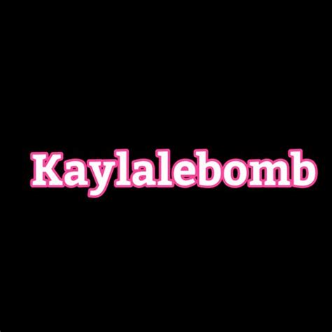 kaylalebomb leaks|OnlyFans